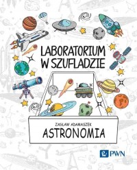 Laboratorium w szufladzie. Astronomia - okładka książki