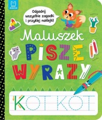 Maluszek pisze wyrazy. Odgadnij - okładka książki