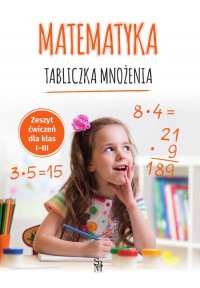 Matematyka. Tabliczka mnożenia. - okładka książki