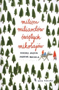 Milion miliardów Świętych Mikołajów - okładka książki