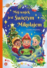 Mój wujek jest Świętym Mikołajem - okładka książki