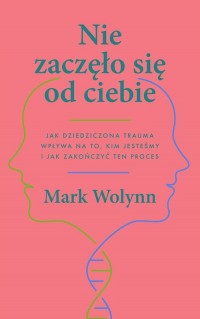 Nie zaczęło się od ciebie. Jak - okładka książki