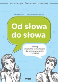 Od słowa do słowa trening leksykalno - okładka książki