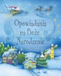 Opowiadania na Boże Narodzenie - okładka książki