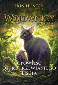 Opowieść Ostrokrzewiastego Liścia - okładka książki