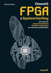 Oswoić FPGA z SystemVerilog.. Jak - okładka książki