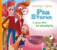 Pan Stópka i pyzy dla krokodyla - okładka książki