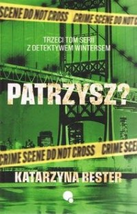 Patrzysz? Seria z detektywem Wintersem. - okładka książki