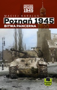 Poznań 1945 Bitwa pancerna. Przewodnik - okładka książki