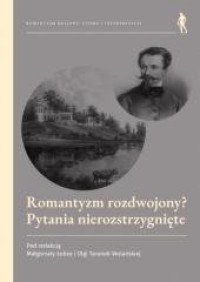 Romantyzm rozdwojony? Pytania nierozstrzygnięte - okładka książki