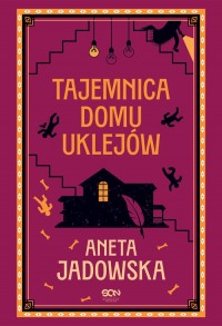 Tajemnica domu Uklejów. Wielkie - okładka książki