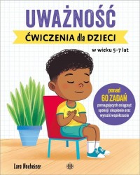 Uważność Ćwiczenia dla dzieci w - okładka książki