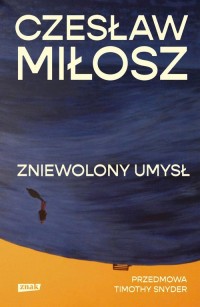 Zniewolony umysł. Przedmowa: Timothy - okładka książki