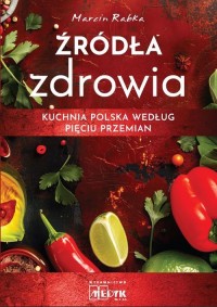 Źródła zdrowia. Kuchnia polska - okładka książki