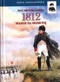 1812. Marsz na Moskwę - okładka książki