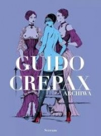 Archiwa tom. Tom 1. Guido Crepax - okładka książki