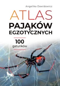 Atlas pająków egzotycznych. 100 - okładka książki