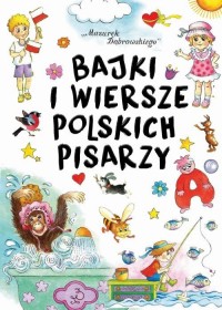 Bajki i wiersze polskich pisarzy - okładka książki