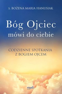 Bóg ojciec mówi do ciebie. Codzienne - okładka książki