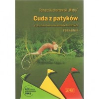 Cuda z patyków czyli sztuka tworzenia - okładka książki