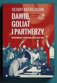 Dawid, Goliat i partnerzy. Wspomnienia - okładka książki