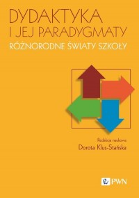 Dydaktyka i jej paradygmaty. Różnorodne - okładka książki