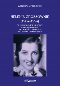 Helenie Grossównie (1904-1994). - okładka książki