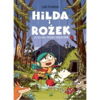 Hilda i Rożek Ucieczka przed deszczem - okładka książki