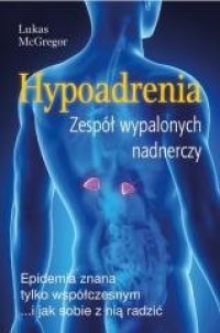 Hypoadrenia. Wyczerpanie nadnerczy - okładka książki