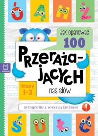 Jak opanować 100 przerażających - okładka książki