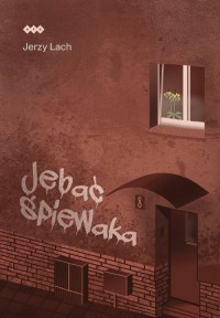 Jebać śpiewaka - okładka książki