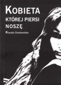 Kobieta której piersi noszę - okładka książki