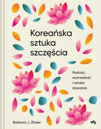 Koreańska sztuka szczęścia - okładka książki