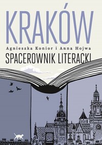 Kraków. Spacerownik literacki - okładka książki