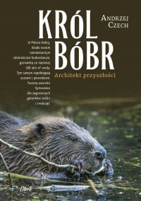 Król bóbr. Architekt przyszłości - okładka książki