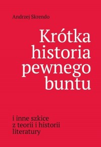 Krótka historia pewnego buntu - okładka książki