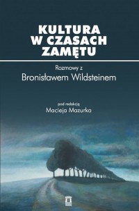 Kultura w czasach zamętu. Rozmowy - okładka książki