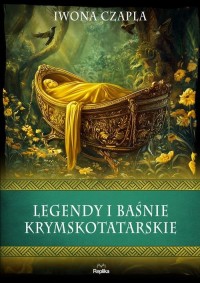 Legendy i baśnie krymskotatarskie - okładka książki