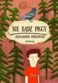 Nie bądź Piggy - okładka książki