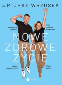 Nowe zdrowe życie - okładka książki