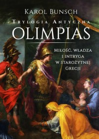 Olimpias. Trylogia antyczna - okładka książki