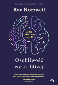 Osobliwość coraz bliżej Kiedy połączymy - okładka książki