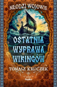 Ostatnia wyprawa wikingów - okładka książki