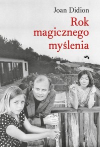 Rok magicznego myślenia - okładka książki