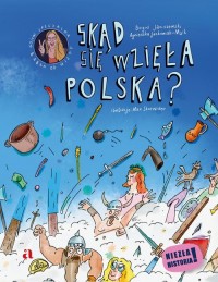 Skąd się wzięła Polska? - okładka książki