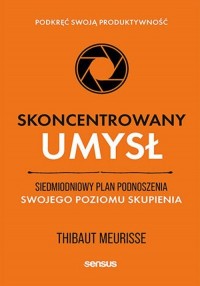 Skoncentrowany umysł.. Siedmiodniowy - okładka książki