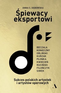 Śpiewacy eksportowi. Sukces polskich - okładka książki