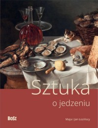 Sztuka o jedzeniu - okładka książki