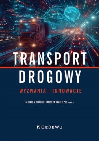 Transport drogowy - wyzwania i - okładka książki