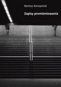 Zapisy promieniowania - okładka książki